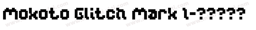 Mokoto Glitch Mark I字体转换